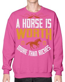 A horse is worth more than riches Style 45# - horse- Sweatshirt - Crew