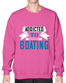 Addicted to Boating 1# - boats- Sweatshirt - Crew