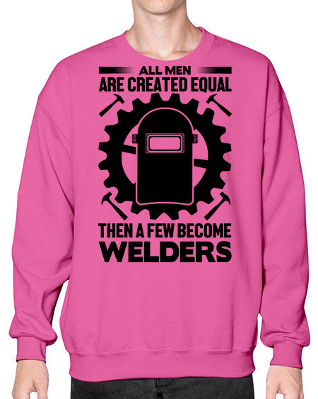 All men are Style 570# - welder- Sweatshirt - Crew