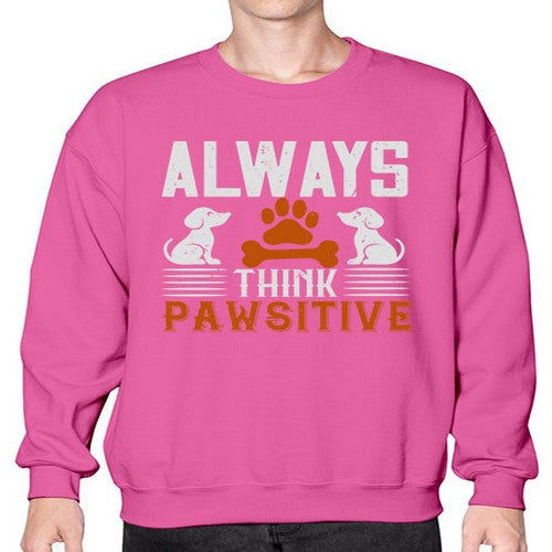Always Think Pawsitive Style 133# - dogs- Sweatshirt - Crew