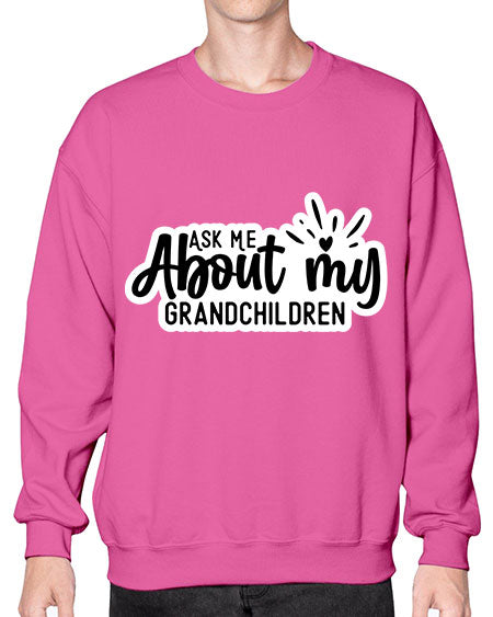 Ask Me About My Grandchildren 271# - baby- Sweatshirt - Crew