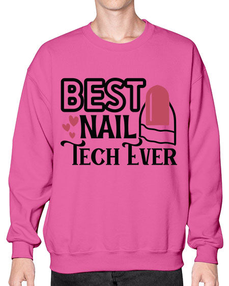 Best Nail Tech Ever 614# - nail tech- Sweatshirt - Crew