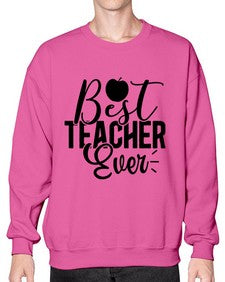 Best Teacher Ever 616# - teacher- Sweatshirt - Crew
