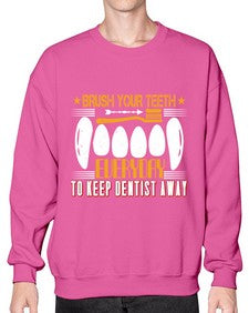 Brush your teeth everyday Style 82# - dentist- Sweatshirt - Crew