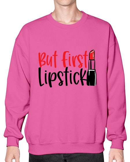 But First Lipstick Style 246# -makeup Sweatshirt - Crew