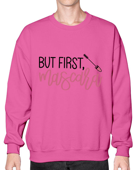 But First Mascara Style 113# -makeup Sweatshirt - Crew