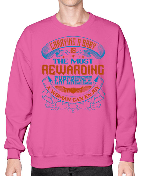 Carrying a baby is the most rewarding experience a woman can enjoy Style 288# - baby- Sweatshirt - Crew