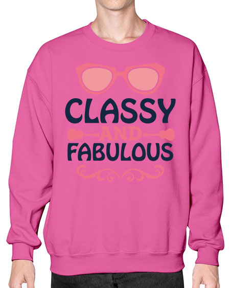 Classy and Fabulous 20# -  fashion- Sweatshirt - Crew