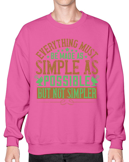 Everything must be made as simple as possible But not simpler 295# - general science- Sweatshirt - Crew
