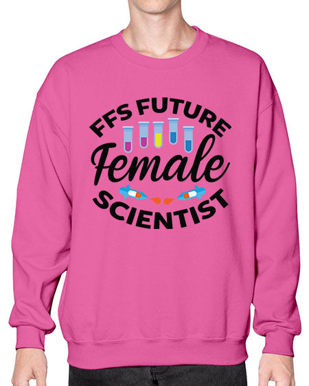 FFS Future Female Scientist 272# - general science- Sweatshirt - Crew
