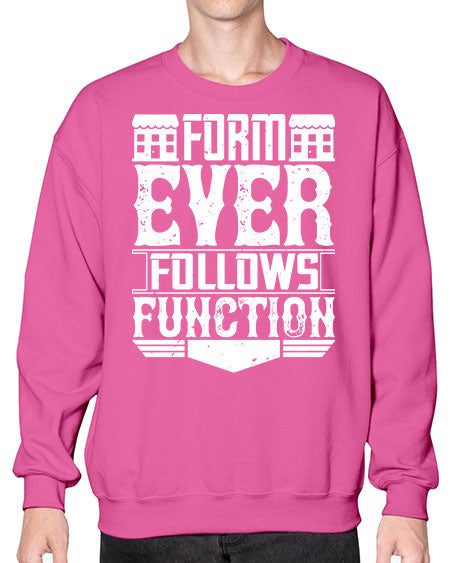 Form ever follows function Style 163# - architect- Sweatshirt - Crew