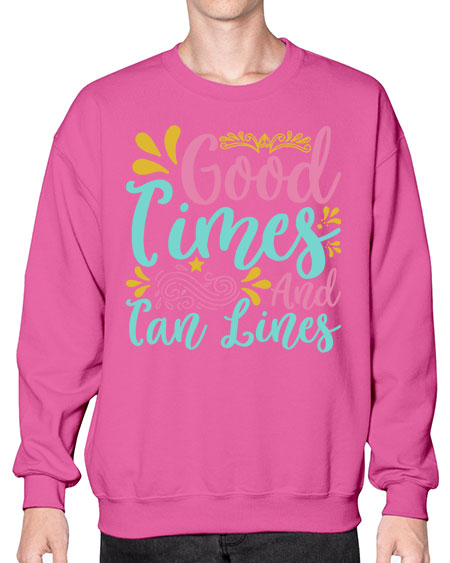 GOOD TIMES AND TAN LINES Style 65# - summer- Sweatshirt - Crew