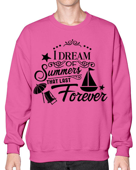 I dream of summers that last forever 95# - summer- Sweatshirt - Crew