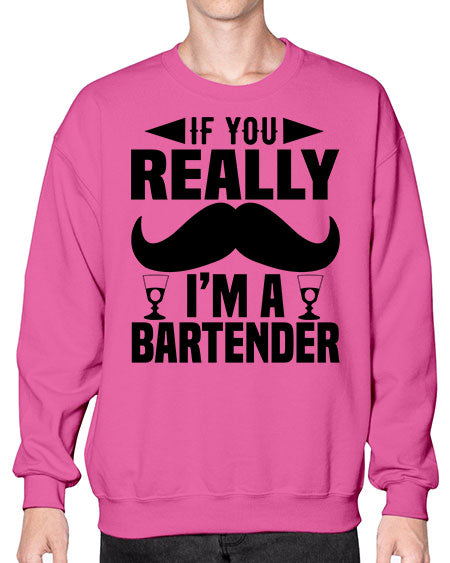 If you really Style 222# - bartender- Sweatshirt - Crew