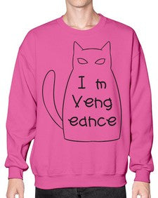 Im Vengeance - cats- Sweatshirt - Crew