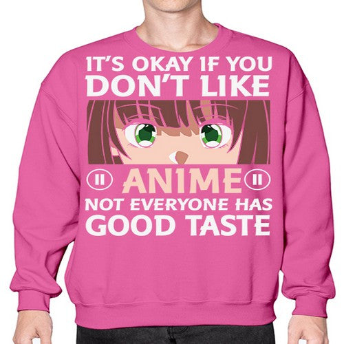 Its Ok If You Dont Like Anime 257# - anime- Sweatshirt - Crew