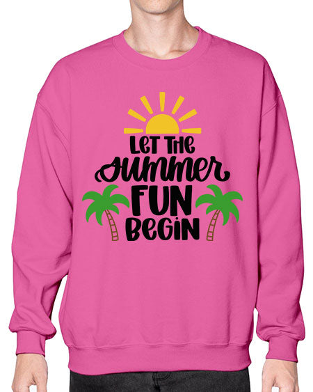 Let The Summer Fun Begin Style 35# - summer- Sweatshirt - Crew