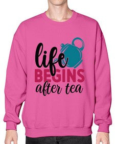 Life Begins After Tea 1298# - tea- Sweatshirt - Crew