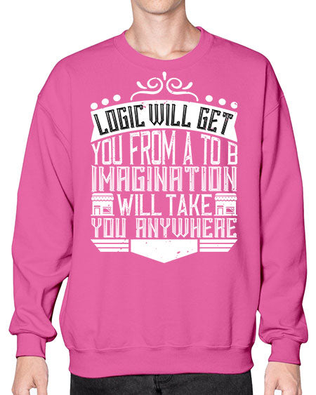 Logic will get you from A to B Imagination will take you anywhere Style 278# - architect- Sweatshirt - Crew