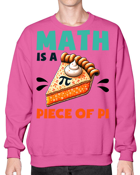 Math Is A Piece Of 15# - pi- Sweatshirt - Crew