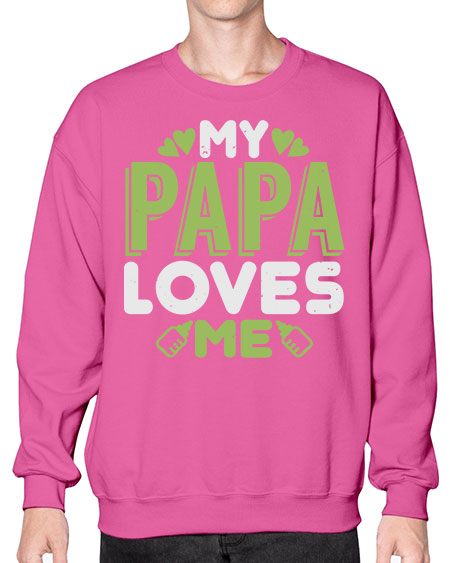 My Papa Loves Me Style 159# - baby- Sweatshirt - Crew