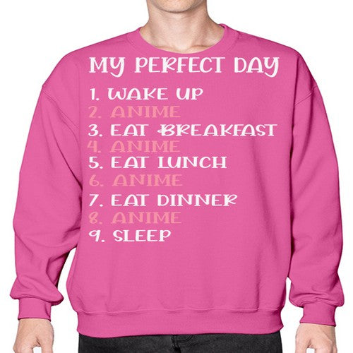 My Perfect Day Funny Kawaii Anime 269# - anime- Sweatshirt - Crew