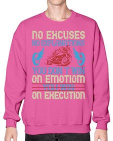 No excuses no explanations you dont win on emotiom you win on execution 52# - motorcycle- Sweatshirt - Crew