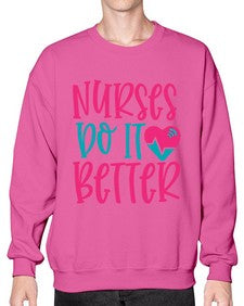 Nurses Do It Better Style 1241# - nurse- Sweatshirt - Crew