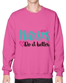 Nurses Do It Better Style Style 1243# - nurse- Sweatshirt - Crew