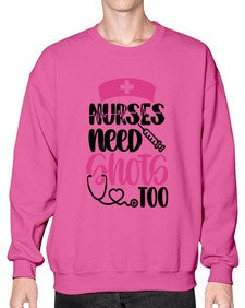 Nurses Need Shots Too Style Style 1252# - nurse- Sweatshirt - Crew