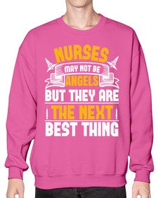 Nurses may not be angels but they are the next best thing Style 1247# - nurse- Sweatshirt - Crew