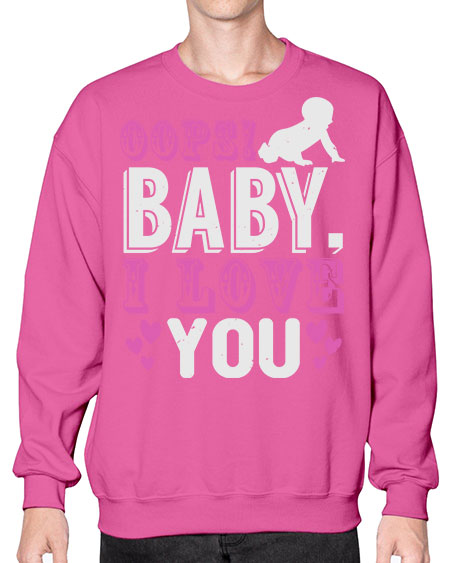 Oops Baby I love You Style 180# - baby- Sweatshirt - Crew