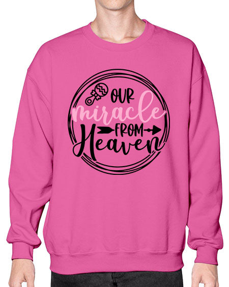 Our Miracle From Heaven Style 425# - baby- Sweatshirt - Crew