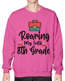 Roaring My Into eighth Grade 757# - eighth grade- Sweatshirt - Crew
