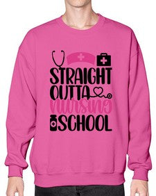 Straight Outta Nursing Style Style 1426# - nurse- Sweatshirt - Crew