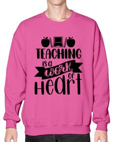 Teaching Is A Work Of Heart Style 1479# - teacher- Sweatshirt - Crew