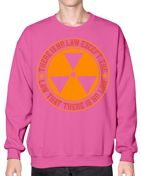 There is no law except the law that there is no law 304# - general science- Sweatshirt - Crew
