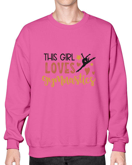 This girl loves gymnastics - cheer- Sweatshirt - Crew