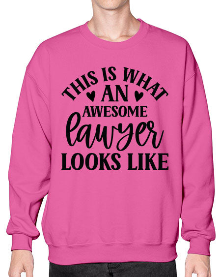 This is what an awesome lawyer looks like 1547# - lawyer- Sweatshirt - Crew