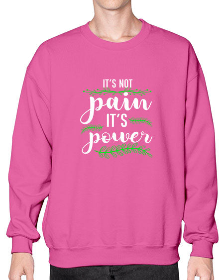 WomensitsnotpainitspowerInspirationalpregnancydoula1653# - doubla- Sweatshirt - Crew