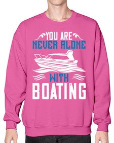You are never alone with Boating 49# - boats- Sweatshirt - Crew