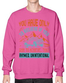 You have only to believe if you wish to achieve That rhymed Unintentional 13# - hot rod- Sweatshirt - Crew