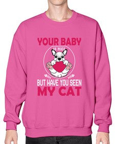 Your Baby Is Nice - cats- Sweatshirt - Crew