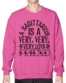a sagittarius is very loyal 61# - sagittarius- Sweatshirt - Crew