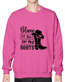 blame it all on my roots 261# - western- Sweatshirt - Crew