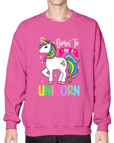 born to be a unicorn 72# - unicorn- Sweatshirt - Crew