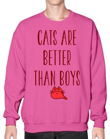 cats are better than boys - cats- Sweatshirt - Crew