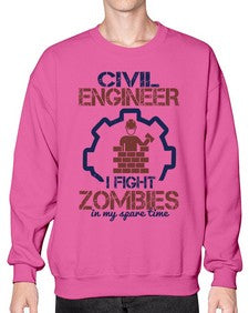 civil engineer i fight zombies in my spare time Style 87# - engineer- Sweatshirt - Crew