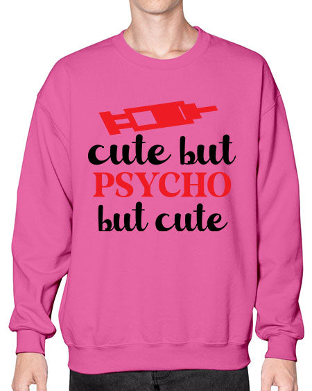 cute but psycho but cute 275# - general science- Sweatshirt - Crew