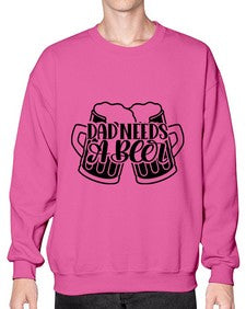dad needs a beer 891# - beer- Sweatshirt - Crew